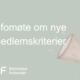 Bilde med teksten "Infomøte om nye medlemskriterier" Bildet viser en megafon. Illustrasjon med tekst og organisasjonens logo.